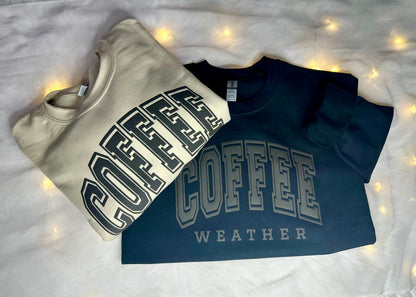 COFFEE WEATHER Crewneck